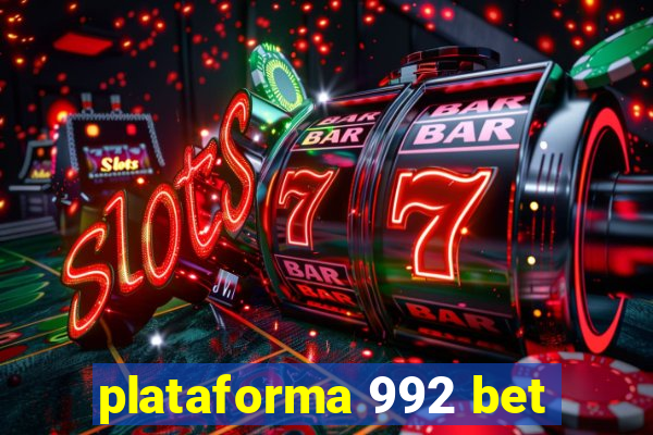 plataforma 992 bet